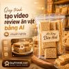 Quy trình tạo video review ăn vặt bằng ai chuyên nghiệp